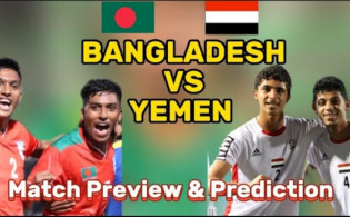 বাংলাদেশ বনাম ইয়েমেন: সময়সূচি, পরিসংখ্যান ও বিস্তারিত